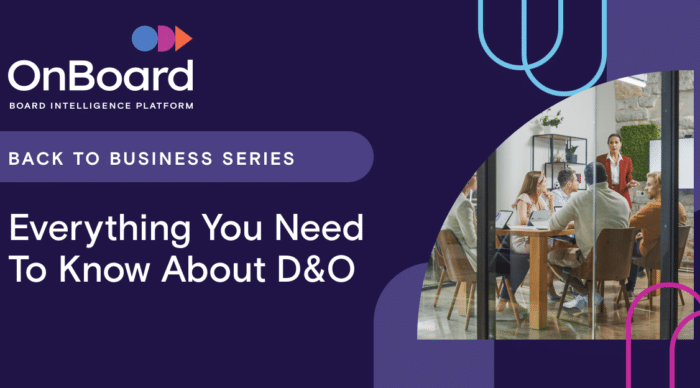 Everything You Need to Know About D&O